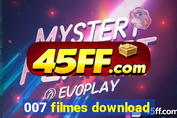 007 filmes download